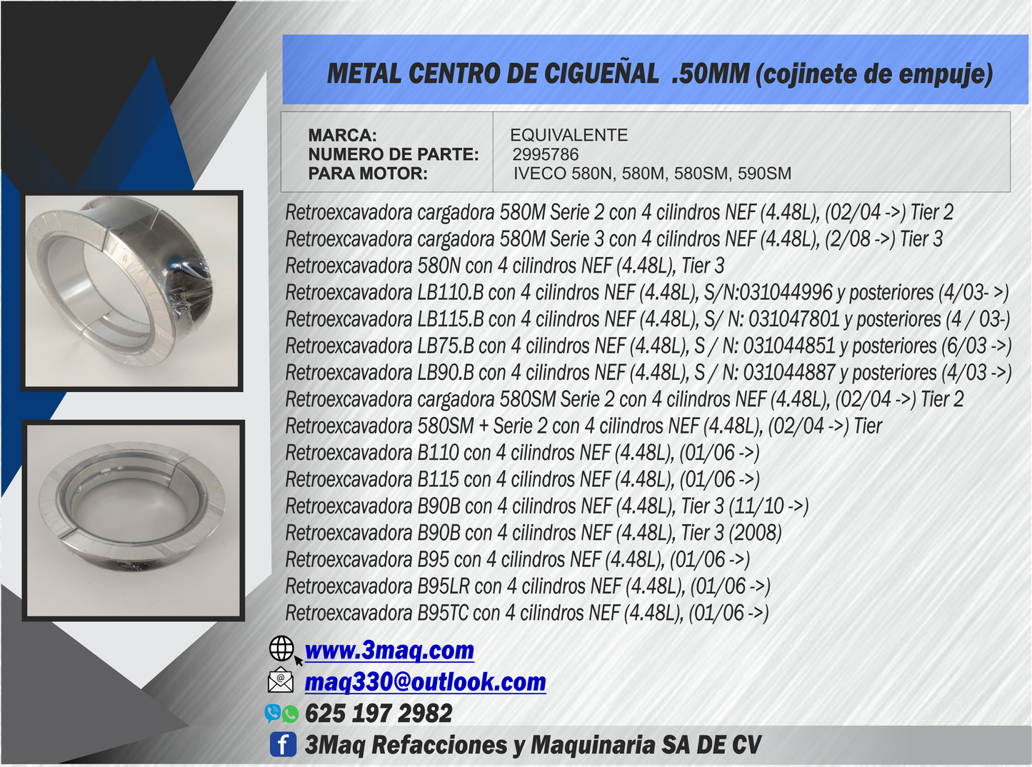 PAR DE METAL CENTRO CIGUEÑAL .50MM PARA RETROEXCAVADORA 580M, 580N 2995786