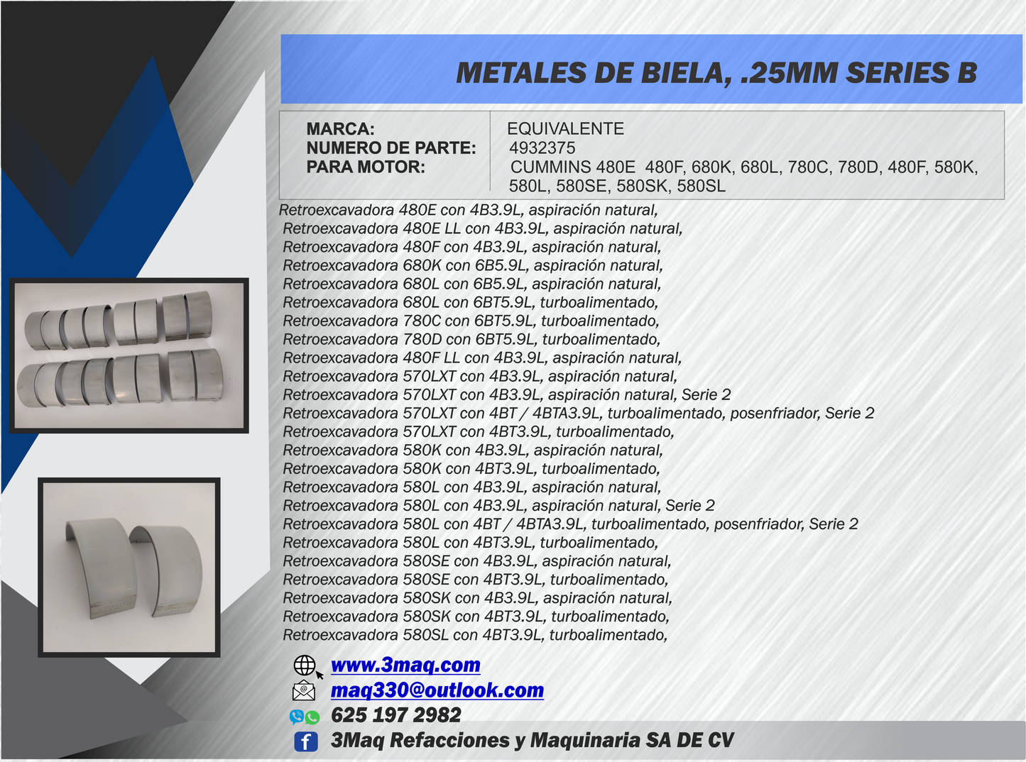 CONJUNTO DE METALES DE BIELA .25MM PARA MOTOR CUMMINS 4932375